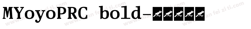 MYoyoPRC bold字体转换